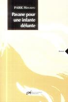 Couverture du livre « Pavane pour une infante défunte » de Min-Kyu Park aux éditions Decrescenzo