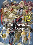 Couverture du livre « The dungeon of black company Tome 12 » de Youhei Yasumura aux éditions Komikku