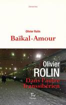Couverture du livre « Baïkal-Amour » de Olivier Rolin aux éditions Paulsen