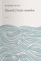 Couverture du livre « Quand j'étais matelot » de Marthe Oulie aux éditions Tohu-bohu