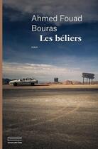 Couverture du livre « Les béliers » de Ahmed Fouad Bouras aux éditions Emmanuelle Collas