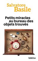 Couverture du livre « Petits miracles au bureau des objets trouvés » de Salvatore Basile aux éditions Ookilus