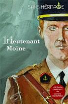 Couverture du livre « Lieutenant Moine Tome 11 : sans héritage » de Rountree Lorraine aux éditions Force Majeure