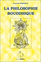 Couverture du livre « La philosophie bouddhique » de Chaboseau Augustin aux éditions Cleopatra
