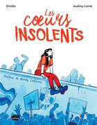 Couverture du livre « Les coeurs insolents » de Ovidie et Audrey Laine aux éditions Marabulles