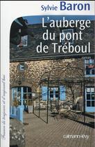 Couverture du livre « L'auberge du pont de Tréboul » de Sylvie Baron aux éditions Calmann-levy