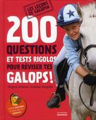 Couverture du livre « 220 questions et tests rigolos pour réviser tes galops ! » de Sylviane Gangloff et Virginie Bruneau aux éditions La Martiniere
