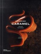 Couverture du livre « Caramel » de Christophe Adam et Laurent Fau aux éditions La Martiniere