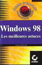 Couverture du livre « Windows 98 ; Les Meilleures Astuces » de Jorg Schieb aux éditions Eska