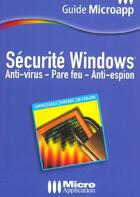 Couverture du livre « Securite Windows ; Antivirus Et Pare-Feu » de  aux éditions Micro Application