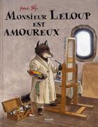 Couverture du livre « Monsieur leloup est amoureux » de Stehr-F aux éditions Milan