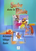 Couverture du livre « Surfer dans La Bible » de Musatti,Columbu,Gast aux éditions Signe