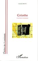 Couverture du livre « Griotte : Ou une histoire de framboises » de Gérald Gruhn aux éditions L'harmattan