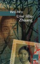 Couverture du livre « Une fille zhuang » de Weiwei aux éditions Editions De L'aube