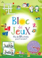 Couverture du livre « Bloc jeux plus de 80 activites pour t amuser/bloc jeux n 1 couv verte » de Piccolia aux éditions Piccolia