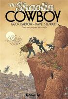 Couverture du livre « The shaolin cowboy Tome 4 : Pour une poignée de beaufs » de Geof Darrow aux éditions Futuropolis