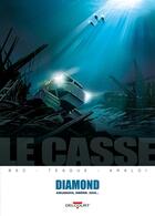 Couverture du livre « Le Casse - Diamond » de Bec-C+Teague-D aux éditions Delcourt