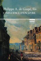 Couverture du livre « Influence d'un livre » de Gaspe (Fils) P A D. aux éditions Editions Boreal