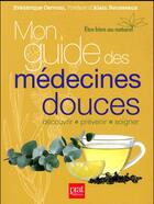 Couverture du livre « Mon guide des médecines douces » de Macheteau Sophie aux éditions Prat Prisma