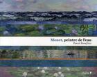 Couverture du livre « Monet, peintre de l'eau » de Pascal Bonafoux aux éditions Chene