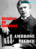 Couverture du livre « Histoires de fantômes » de Ambrose Bierce aux éditions Tiers Livre