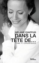 Couverture du livre « Dans la tete de... » de Melanie Chappuis aux éditions L'age D'homme