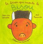 Couverture du livre « Le bison qui inventa le bisou » de Cornette Jean-Luc et Parrondo José aux éditions Rouergue