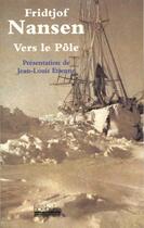 Couverture du livre « Vers le pole » de Nansen/Etienne aux éditions Hoebeke