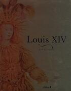 Couverture du livre « Louis XIV » de Joel Cornette aux éditions Chene