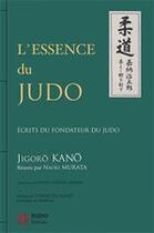 Couverture du livre « L'essence du judo » de Jigoro Kano aux éditions Budo