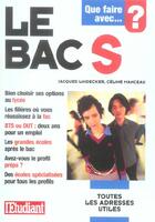 Couverture du livre « Que faire avec un bac s » de Jacques Lindecker aux éditions L'etudiant