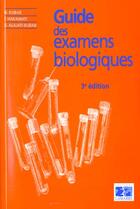 Couverture du livre « Guide des examens biologiques 3e edition » de Kubab aux éditions Lamarre
