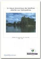 Couverture du livre « La mesure économique des bénéfices attachés aux hydrosystèmes » de Point aux éditions Quae