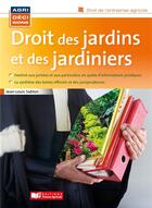 Couverture du livre « Droit des jardins et des jardiniers » de Jean-Louis Sablon aux éditions France Agricole