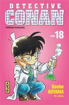 Couverture du livre « Détective Conan Tome 18 » de Gosho Aoyama aux éditions Kana