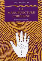 Couverture du livre « La manupuncture coreenne » de Tae Woo Y aux éditions Satas