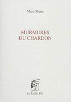 Couverture du livre « Murmures du chardon » de Marc Menu aux éditions Taillis Pre