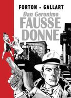 Couverture du livre « Dan Geronimo ; fausse donne » de Gerald Forton et Remy Gallart aux éditions Hibou