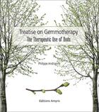 Couverture du livre « Treatise on gemmotherapy ; the therapeutic use of buds » de Philippe Andrianne aux éditions Amyris