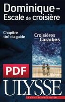 Couverture du livre « Dominique ; escale de croisière » de  aux éditions Ulysse