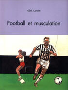 Couverture du livre « Football et musculation » de Gilles Cometti aux éditions Actio