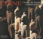 Couverture du livre « Chine ; l'empire des extrêmes, la route de la soie » de Christine Nilsson aux éditions Harfang