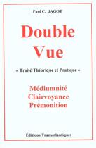 Couverture du livre « Double vue » de C Jagot et Y Paul aux éditions Transatlantiques