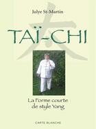 Couverture du livre « Taï-chi » de St-Martin Julye aux éditions Numeriklivres