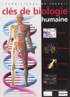Couverture du livre « Cles de biologie humaine technifiches » de Rene Ferrera et Daniel Caro aux éditions Alpha-pict