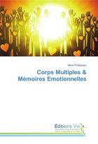 Couverture du livre « Corps multiples & mémoires émotionnelles » de Marie Phelippeau aux éditions Vie