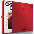 Couverture du livre « Crossing china land of rising scene /anglais/allemand » de Daab aux éditions Daab