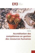 Couverture du livre « Accreditation des competences en gestion des ressources humaines » de Dia Hady aux éditions Editions Universitaires Europeennes