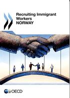 Couverture du livre « Recruting immigrant workers ; Norway » de Ocde aux éditions Ocde