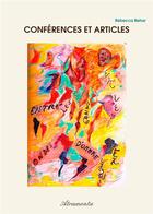Couverture du livre « Conferences et articles » de Rebecca Behar aux éditions Atramenta